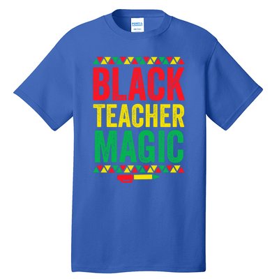 Juneteenth Teacher Black History Month Gift Black Teacher Magic Cute Gift Tall T-Shirt