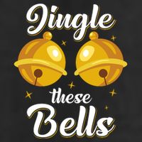 Jingle These Bells Inappropriate Christmas Joke 11oz C Handle Ceramic Mug