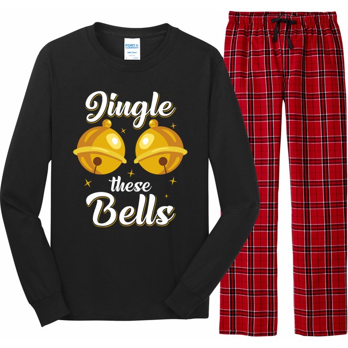 Jingle These Bells Inappropriate Christmas Joke Long Sleeve Pajama Set