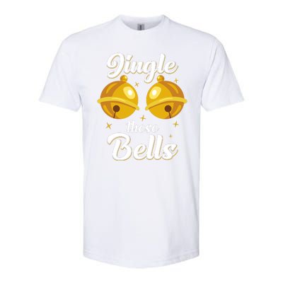 Jingle These Bells Inappropriate Christmas Joke Softstyle CVC T-Shirt