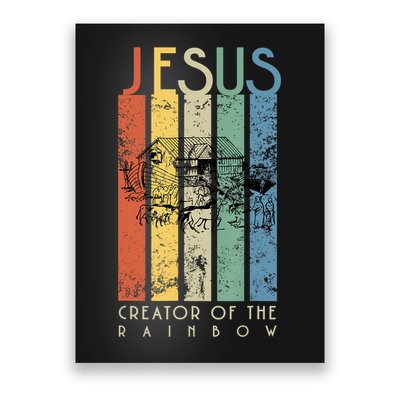 Jesus The Creator Of The Rainbow (Noah And The Ark) Poster