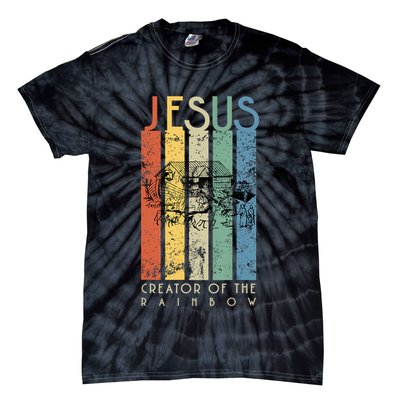 Jesus The Creator Of The Rainbow (Noah And The Ark) Tie-Dye T-Shirt