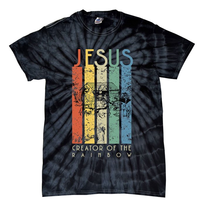 JESUS The Creator Of The Rainbow (Noah And The Ark) Tie-Dye T-Shirt