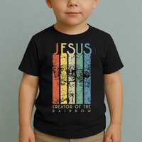 JESUS The Creator Of The Rainbow (Noah And The Ark) Toddler T-Shirt