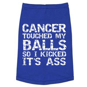 Joke Testicular Cancer Touched My Balls So I Kicked Its Ass Gift Doggie Tank