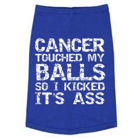 Joke Testicular Cancer Touched My Balls So I Kicked Its Ass Gift Doggie Tank