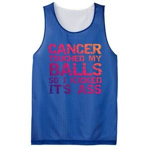 Joke Testicular Cancer Touched My Balls So I Kicked Its Ass Meaningful Gift Mesh Reversible Basketball Jersey Tank