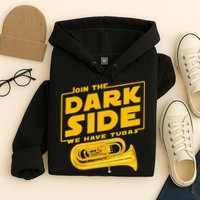 Join The Dark Side Tuba Player Hoodie