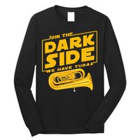 Join The Dark Side Tuba Player Long Sleeve Shirt
