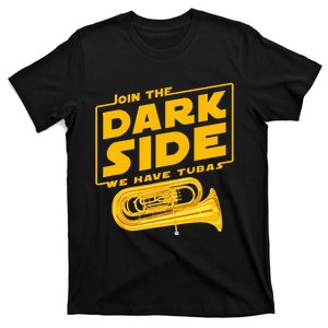 Join The Dark Side Tuba Player T-Shirt