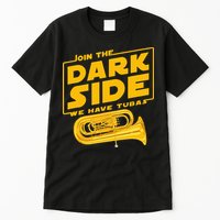Join The Dark Side Tuba Player Tall T-Shirt