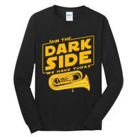 Join The Dark Side Tuba Player Tall Long Sleeve T-Shirt