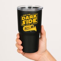 Join The Dark Side Tuba Player Tumbler