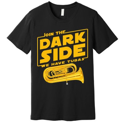 Join The Dark Side Tuba Player Premium T-Shirt
