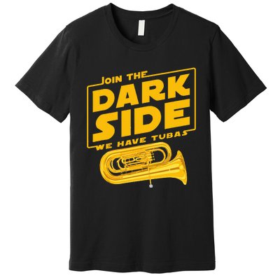 Join The Dark Side Tuba Player Premium T-Shirt