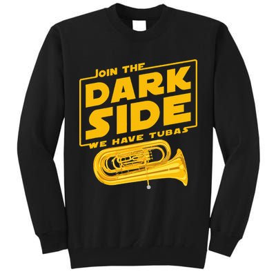 Join The Dark Side Tuba Player Tall Sweatshirt