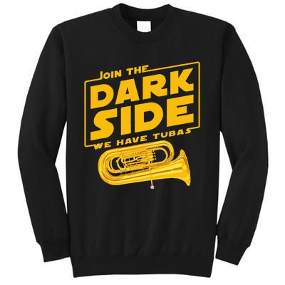 Join The Dark Side Tuba Player Tall Sweatshirt