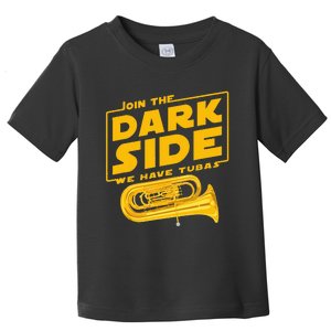 Join The Dark Side Tuba Player Toddler T-Shirt