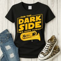 Join The Dark Side Tuba Player Womens T-Shirt