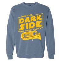 Join The Dark Side Tuba Player Garment-Dyed Sweatshirt