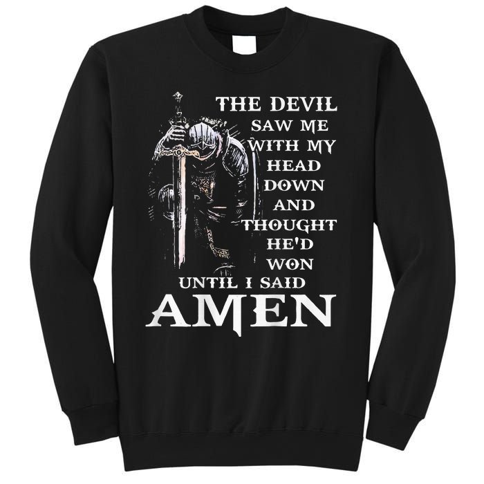 Jesus The Devil Saw Me With My Head Down Sweatshirt