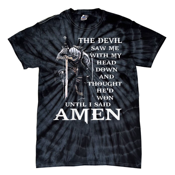 Jesus The Devil Saw Me With My Head Down Tie-Dye T-Shirt