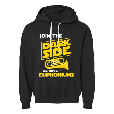 Join The Dark Side We Have Euphoniums Euphoniumist Brass Garment-Dyed Fleece Hoodie