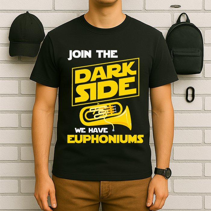 Join The Dark Side We Have Euphoniums Euphoniumist Brass T-Shirt