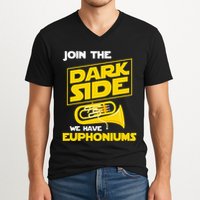 Join The Dark Side We Have Euphoniums Euphoniumist Brass V-Neck T-Shirt