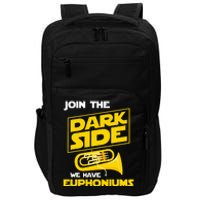 Join The Dark Side We Have Euphoniums Euphoniumist Brass Impact Tech Backpack