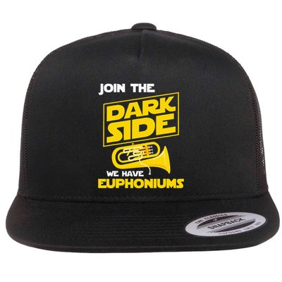 Join The Dark Side We Have Euphoniums Euphoniumist Brass Flatbill Hat