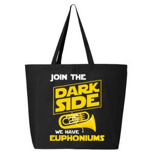 Join The Dark Side We Have Euphoniums Euphoniumist Brass 25L Jumbo Tote