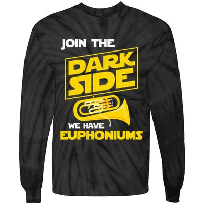 Join The Dark Side We Have Euphoniums Euphoniumist Brass Tie-Dye Long Sleeve Shirt