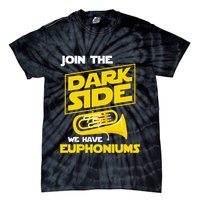 Join The Dark Side We Have Euphoniums Euphoniumist Brass Tie-Dye T-Shirt