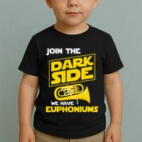 Join The Dark Side We Have Euphoniums Euphoniumist Brass Toddler T-Shirt