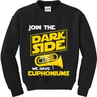 Join The Dark Side We Have Euphoniums Euphoniumist Brass Kids Sweatshirt