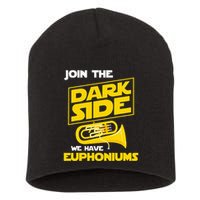 Join The Dark Side We Have Euphoniums Euphoniumist Brass Short Acrylic Beanie