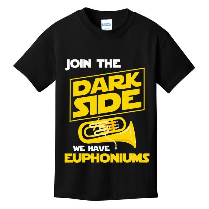 Join The Dark Side We Have Euphoniums Euphoniumist Brass Kids T-Shirt