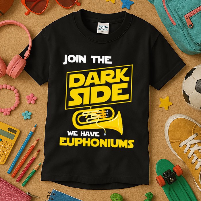 Join The Dark Side We Have Euphoniums Euphoniumist Brass Kids T-Shirt