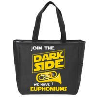 Join The Dark Side We Have Euphoniums Euphoniumist Brass Zip Tote Bag