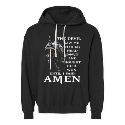 Jesus The Devil Saw Me With My Head Down Garment-Dyed Fleece Hoodie