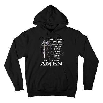 Jesus The Devil Saw Me With My Head Down Tall Hoodie