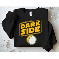 Join The Dark Side Bass Drum Player Sweatshirt