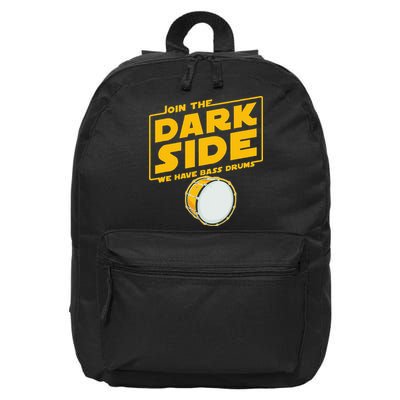 Join The Dark Side Bass Drum Player 16 in Basic Backpack