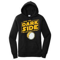 Join The Dark Side Bass Drum Player Women's Pullover Hoodie