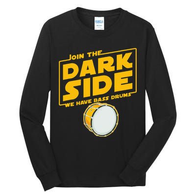 Join The Dark Side Bass Drum Player Tall Long Sleeve T-Shirt