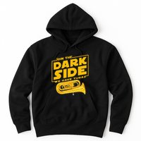 Join The Dark Side Tuba Player Hoodie