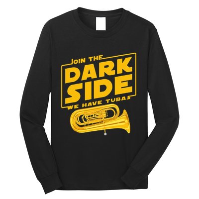 Join The Dark Side Tuba Player Long Sleeve Shirt
