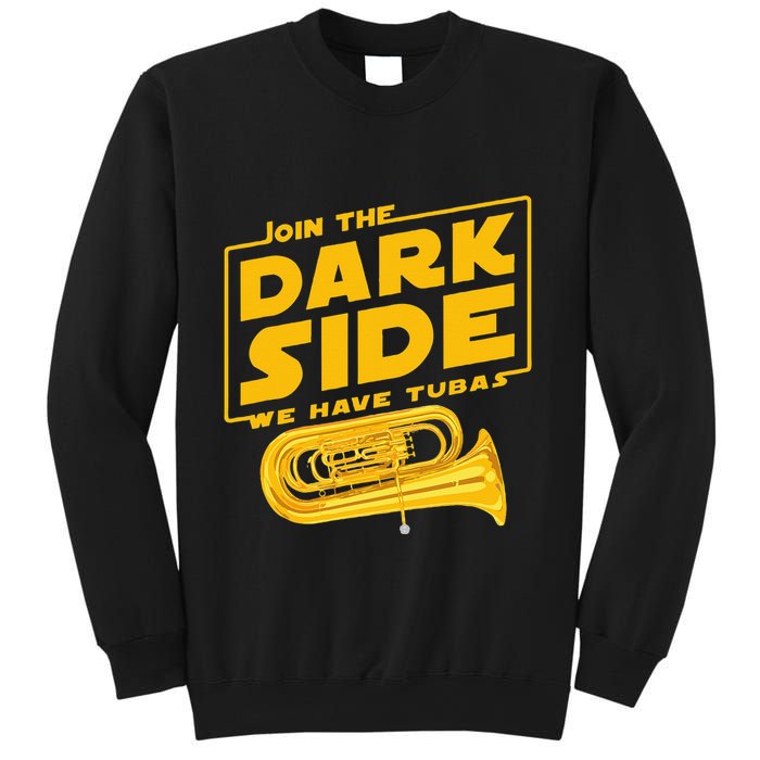 Join The Dark Side Tuba Player Sweatshirt