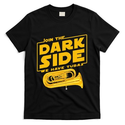 Join The Dark Side Tuba Player T-Shirt